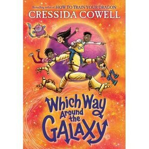 Which Way Around the Galaxy -- Cressida Cowell